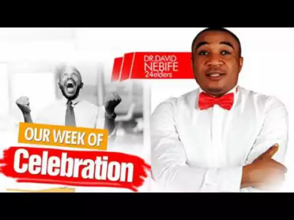 Dr David Nebife - Week Of Celebration